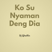 Ko Su Nyaman Deng Dia artwork