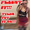 Flaunt It!!! - Single album lyrics, reviews, download