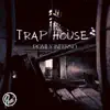 Trap House song lyrics