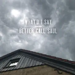 What'd I Say/Better Call Saul - Single by Dennis Schütze album reviews, ratings, credits