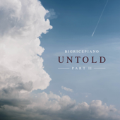 Untold (Part II) - EP - BigRicePiano