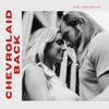 Chevrolaid Back - Single