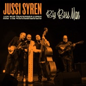 Jussi Syren and the Groundbreakers - Big Boss Man