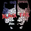 Black Tar - Single album lyrics, reviews, download