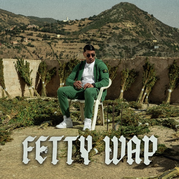 Fetty Wap - Single - Maes