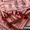 All I Know (feat. Compton Av) - Single album lyrics, reviews, download