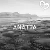 Anatta - Single album lyrics, reviews, download