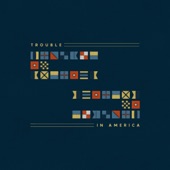 Trouble In America (Bonus Track) artwork