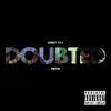 Doubted (feat. Friyie) - Single album lyrics, reviews, download