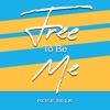 Free To Be Me - Single