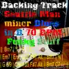 Backing Track Seattle Man minor Blues in B song lyrics