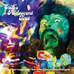 Peter Piper Pepperidge Farm at the Gates of Dawn Detergent - EP by Erik's Iridescent Tent album reviews, ratings, credits
