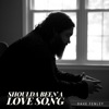 Shoulda Been a Love Song - Single