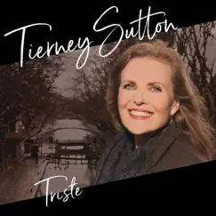 Triste (feat. Serge Merlaud) - Single by Tierney Sutton album reviews, ratings, credits