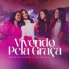 Vivendo pela Graça (feat. Trio Melodia) - Single