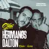 Hermanos Dalton - Single album lyrics, reviews, download