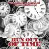 Run Out Of Time - Single album lyrics, reviews, download