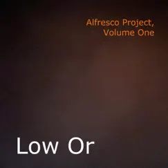 Alfresco Project, Volume 1 by Low Or album reviews, ratings, credits
