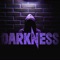 Darkness - Kain Kinetic lyrics