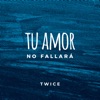 Tu Amor No Fallará - Single