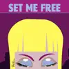 Set Me Free (feat. Debbiah) - Single album lyrics, reviews, download