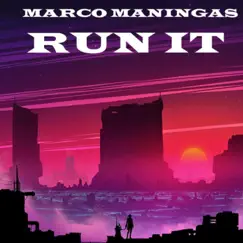 Run It - Single by Marco Maningas album reviews, ratings, credits