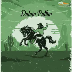 Dalair Puttar (Original Motion Picture Soundtrack) by Qadir Ali album reviews, ratings, credits