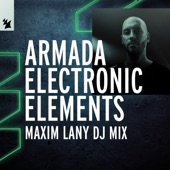 Armada Electronic Elements: Maxim Lany (DJ Mix) artwork