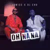 Stream & download Oh Na Na - Single