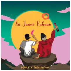 Na Jaane Kahaan Song Lyrics