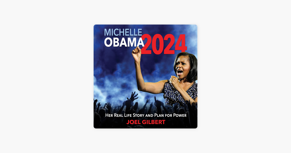 ‎Michelle Obama 2024: Her Real Life Story and Plan for Power ...
