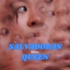 Salvadoran Queen - Single