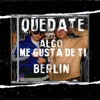 Thomi DJ - Quédate X Algo Me Gusta de Ti X Berlin