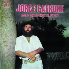 Jorge Cafrune Cronología - Este Destino Cantor (1969) by Jorge Cafrune album reviews, ratings, credits