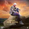 Song for Mama - Single album lyrics, reviews, download