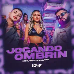 Jogando Ombrin - Single by Nick, Treyce & DJ RD album reviews, ratings, credits