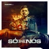 Só Era Nós - Single