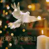 Peace to the World (feat. John Davis) - Single album lyrics, reviews, download