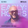 Early Hours (DJ Mix) album lyrics, reviews, download