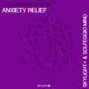 Anxiety Relief (4-8 Hz Theta Waves) album lyrics, reviews, download
