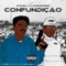 Confundição (feat. Kelson Most Wanted) - Pitt Kelson lyrics