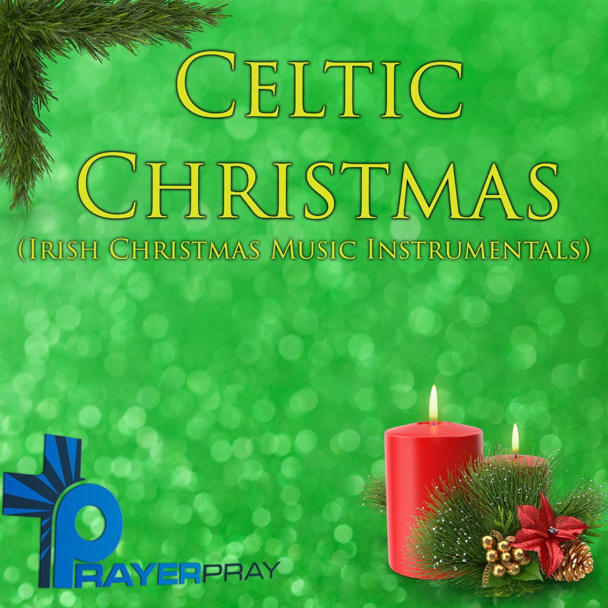 ‎Celtic Christmas (Irish Christmas Music Instrumentals) by Prayer Pray ...