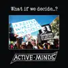 What If We Decide...? album lyrics, reviews, download