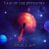 Law of the Opposites - Single