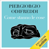 Come stanno le cose: Il mio Lucrezio, la mia Venere - Piergiorgio Odifreddi