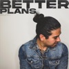 Better Plans - Single