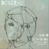 Deserve (feat. Gaby Moreno & David Garza) - Single album lyrics, reviews, download