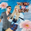 Wrong Or Right - Single