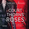 A Court of Thorns and Roses - Sarah J. Maas