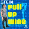Pull Up Wine - Single album lyrics, reviews, download